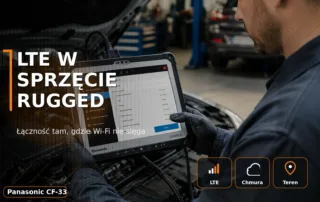 LTE w komputerach przemysłowych rugged – Panasonic Toughbook CF-33 w pracy terenowej