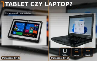Tablet czy laptop do warsztatu – Panasonic CF-33 i CF-54 w porównaniu